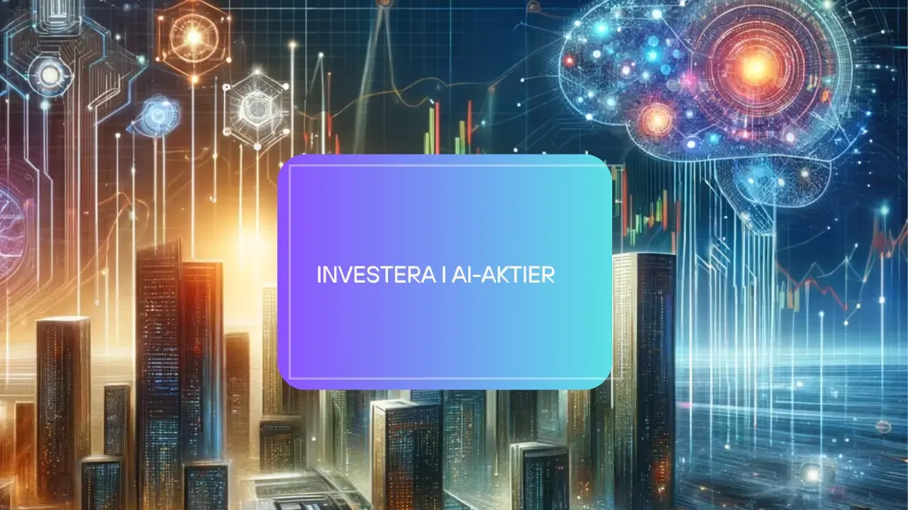 AI-Investeringar: En Guide till Att Välja de Bästa AI-Aktierna 2024