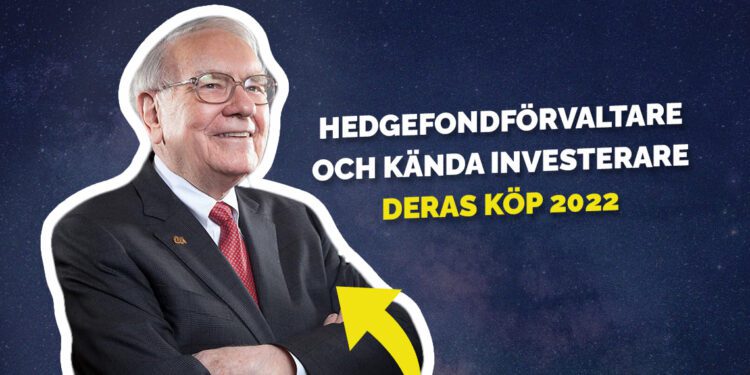 Hedgefondförvalatre och kända investerares köp 2022