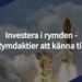 Investera i rymden – Rymdaktier att känna till