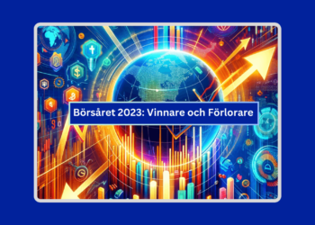 Börsåret 2023: Vinnare och Förlorare