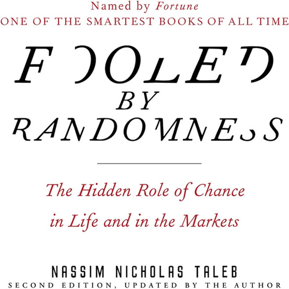 Fooled by Randomness - Nassim Taleb